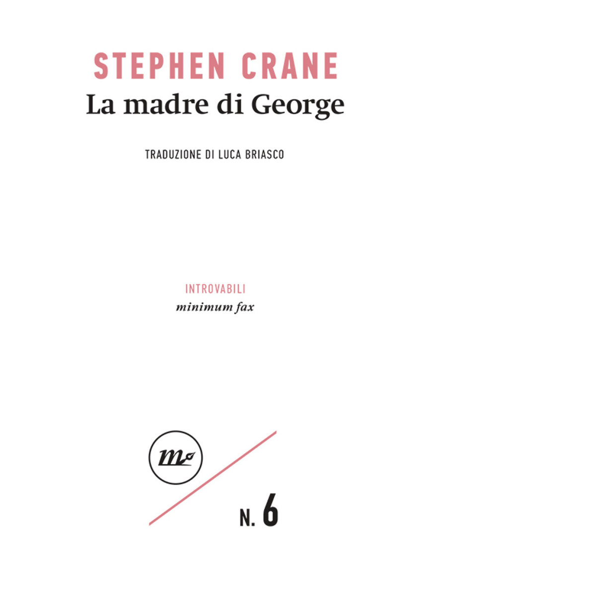 La madre di George di Stephen Crane - Cut-up, 2023