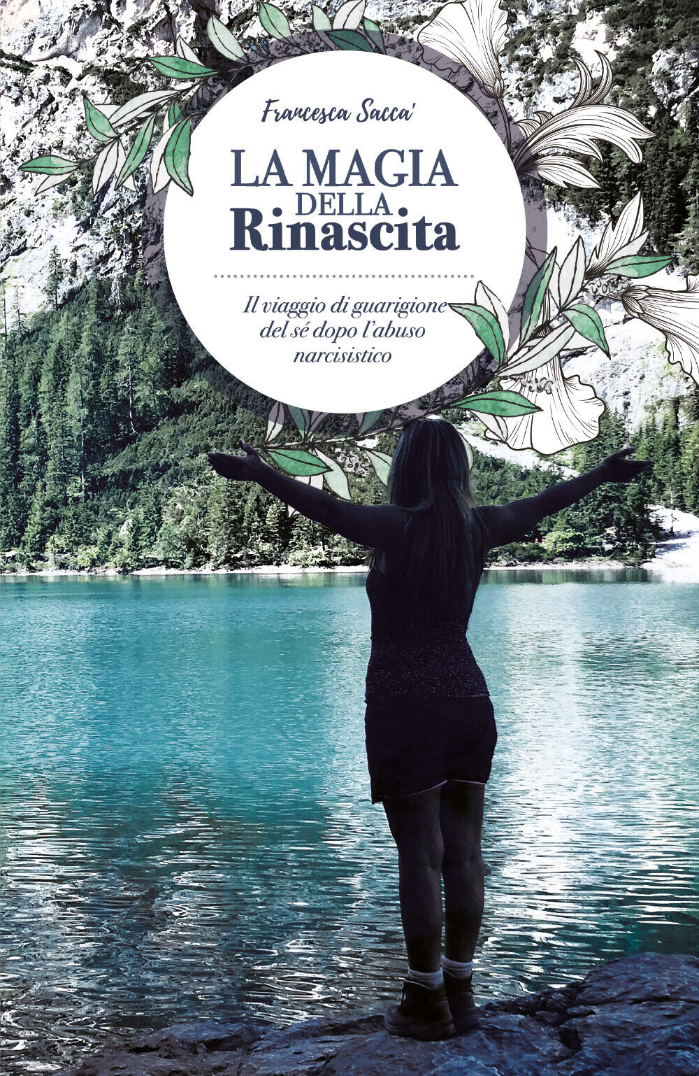 La magia della rinascita, Francesca Sacc?,  2019,  Youcanprint - ER