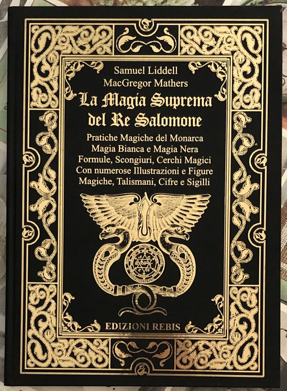 La magia suprema del Re Salomone di Samuel Liddell, Macgregor Mathers, 2022, 