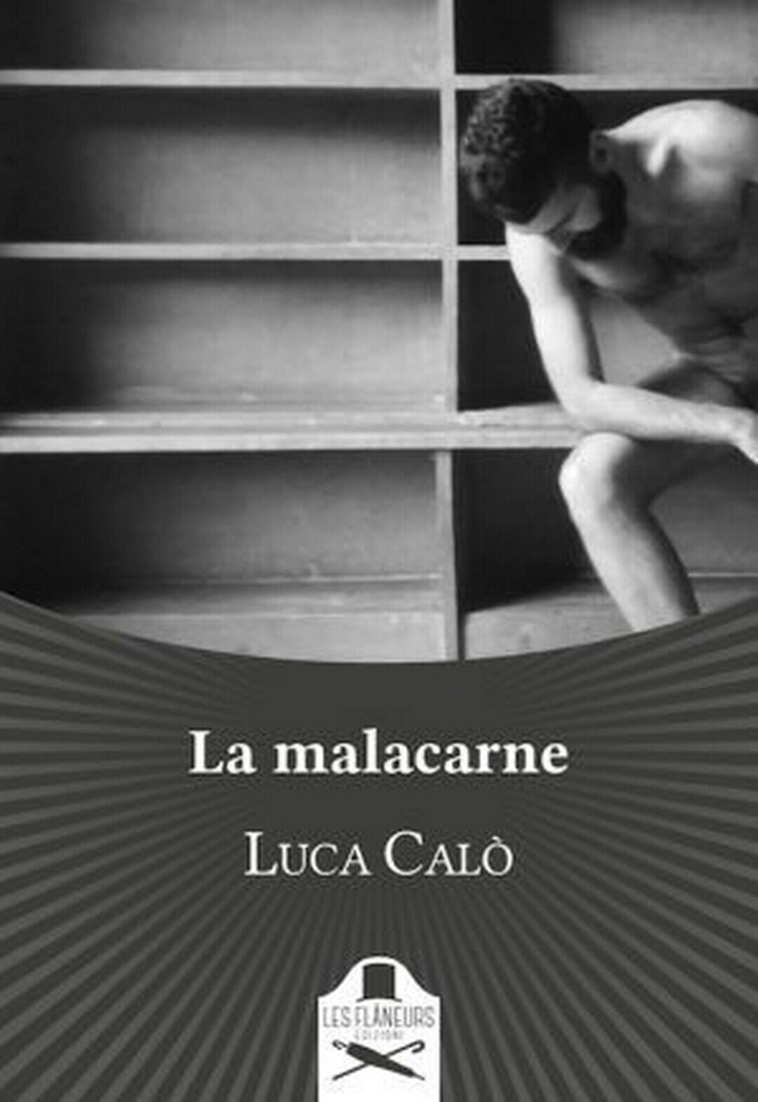 La malacarne  di Luca Cal? ,  Flaneurs