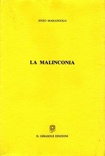 La malinconia di Enzo Marangolo,  2000,  Il Girasole Edizioni