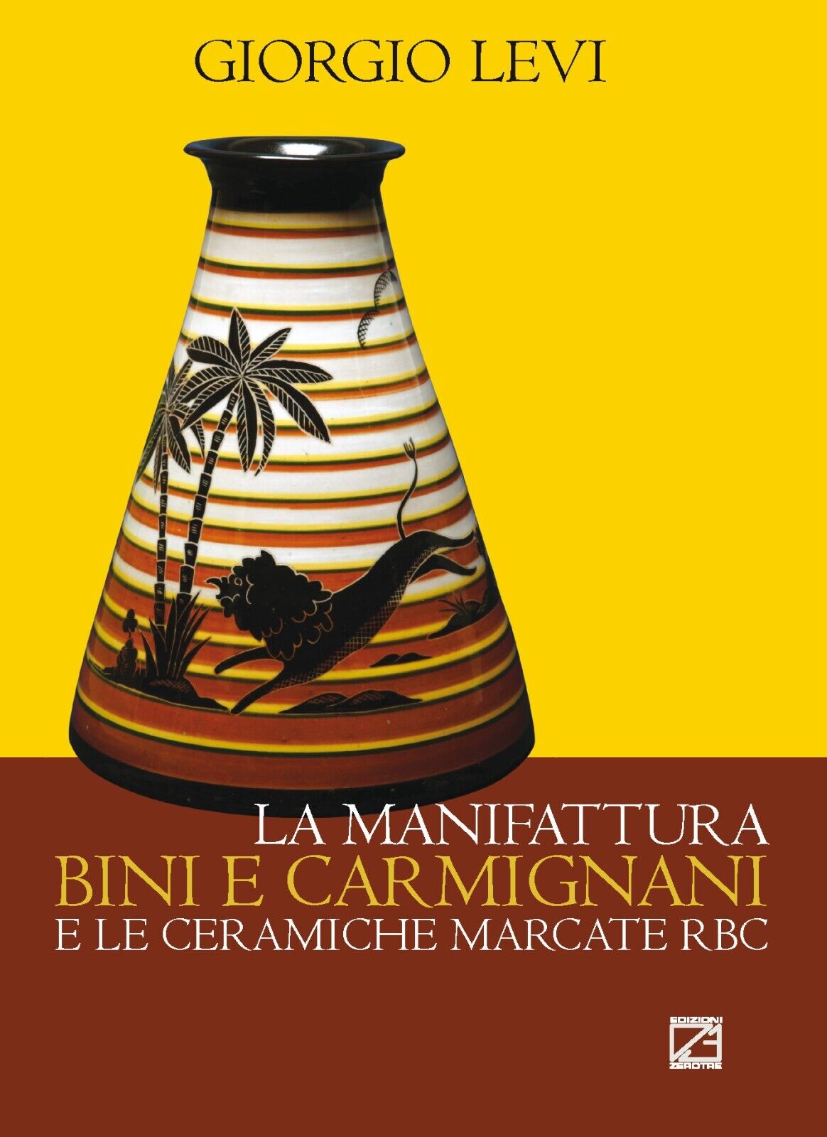 La manifattura Bini e Carmignani e le ceramiche marcate RBC di Giorgio Levi, 2