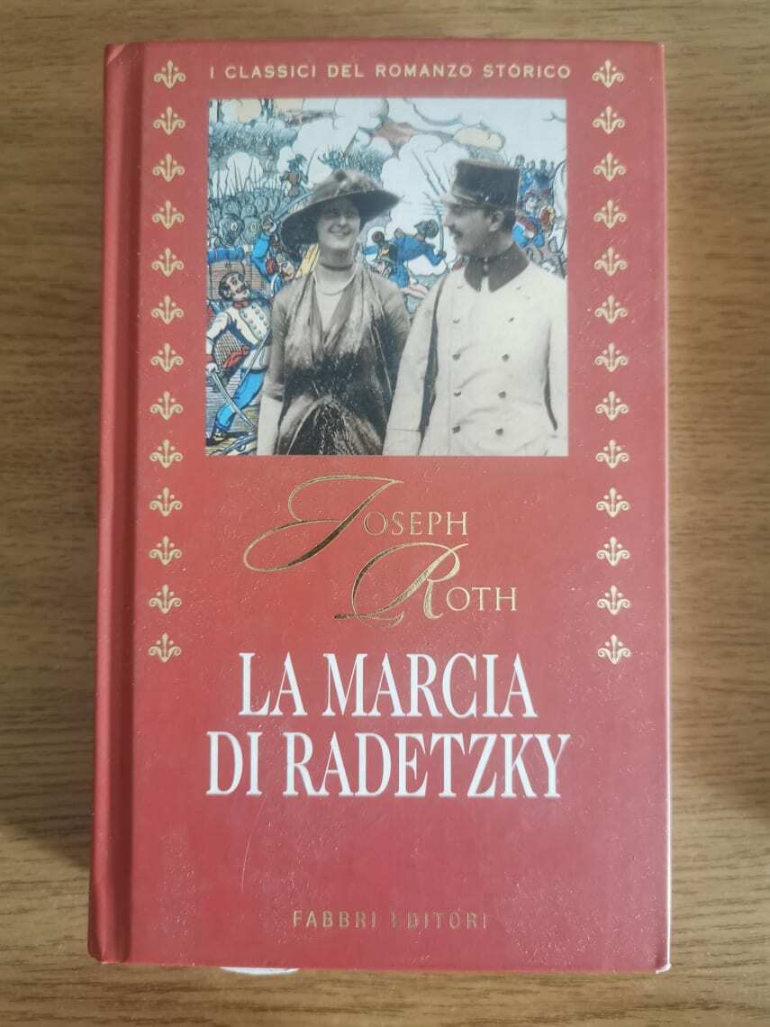 La marcia di Radetzky - J. Roth - Fabbri editori - 2001 - AR