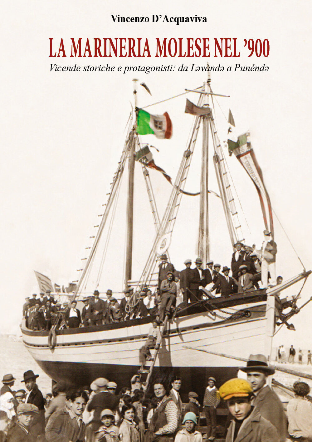 La marineria molese nel ?900 - Vincenzo d'Acquaviva,  2019,  Youcanprint