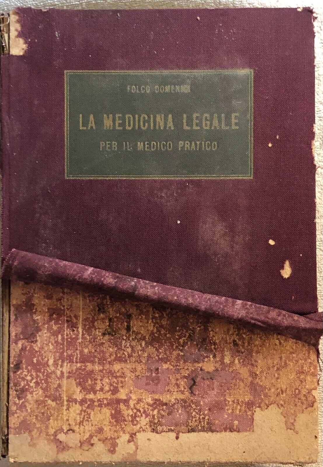 La medicina legale per il medico pratico di Folco Domenici,  1950,  A. Wasserman