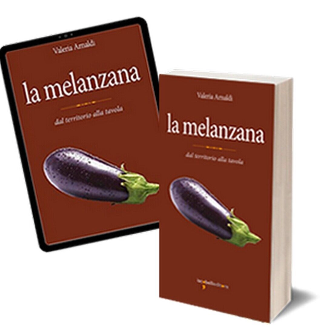 La melanzana  di Valeria Arnaldi,  2017,  Iacobelli Editore
