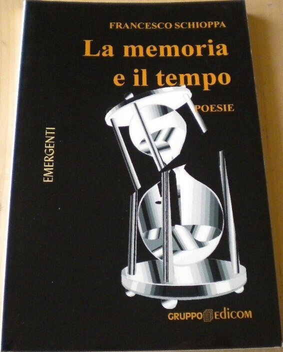 La memoria e il tempo - Francesco Schioppa,  2010,  Gruppo Edicom 