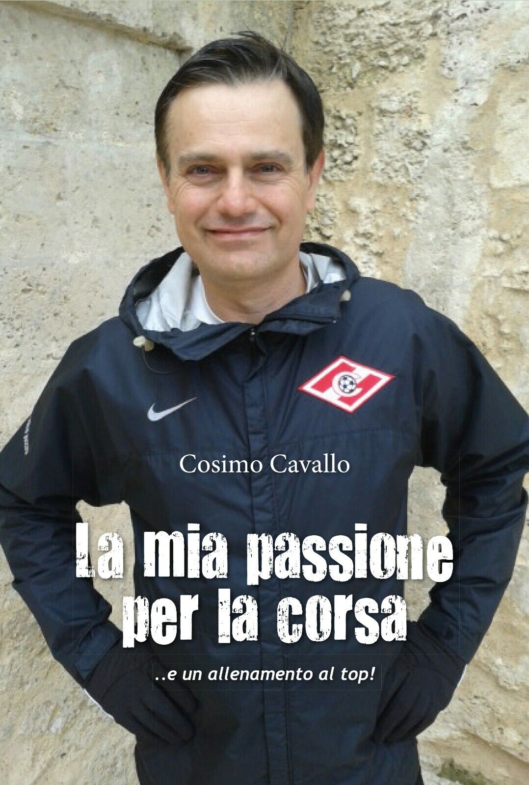La mia passione per la corsa - Cosimo Cavallo,  2015,  Youcanprint