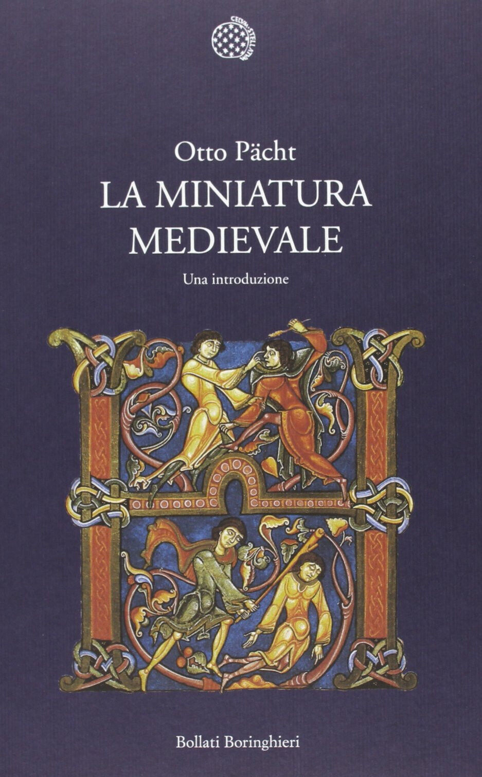 La miniatura medievale. Una introduzione - Otto P?cht - Bollati, 2013