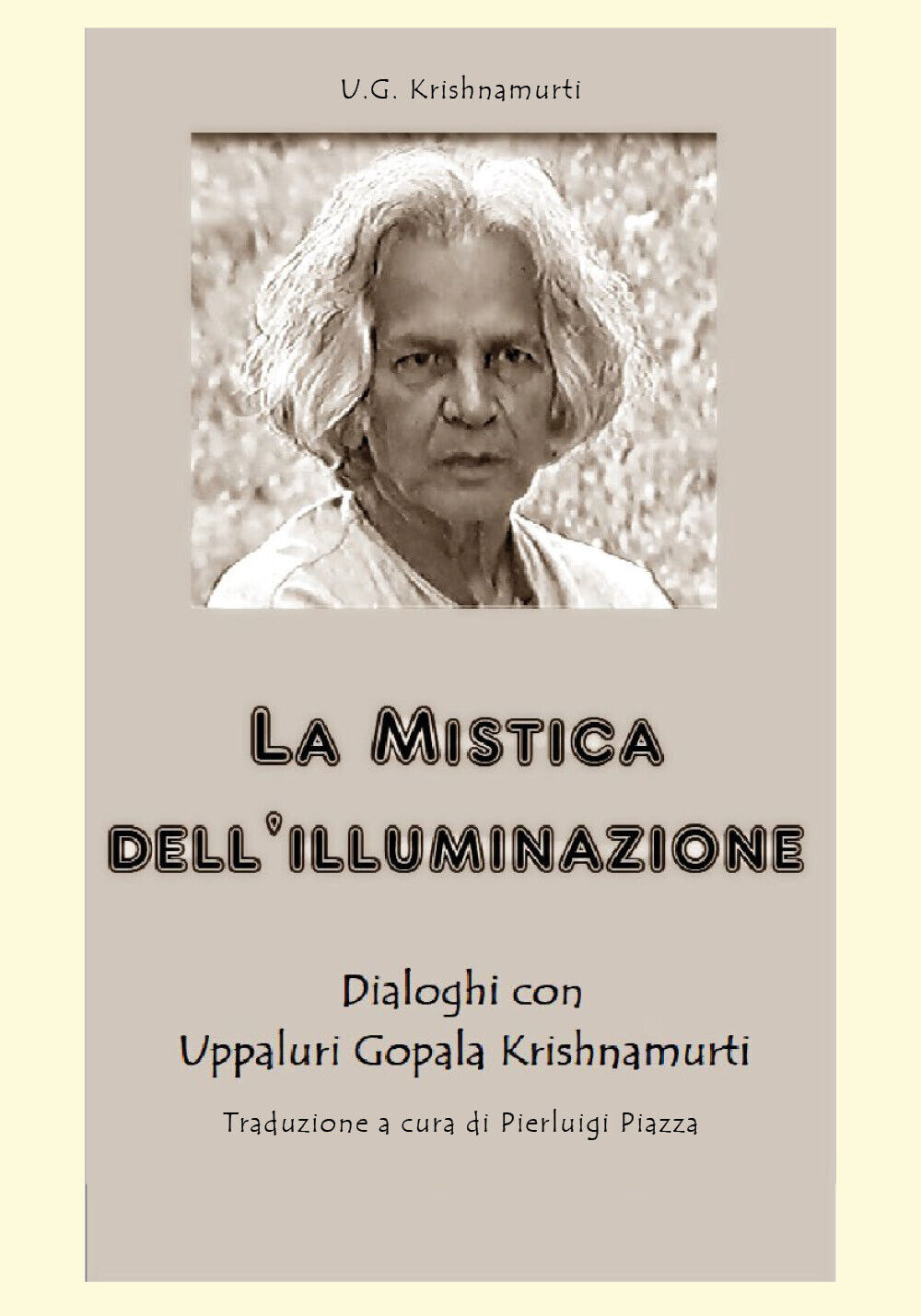 La mistica delL'illuminazione di Uppaluri Gopala Krishnamurti,  2020,  Youcanpri