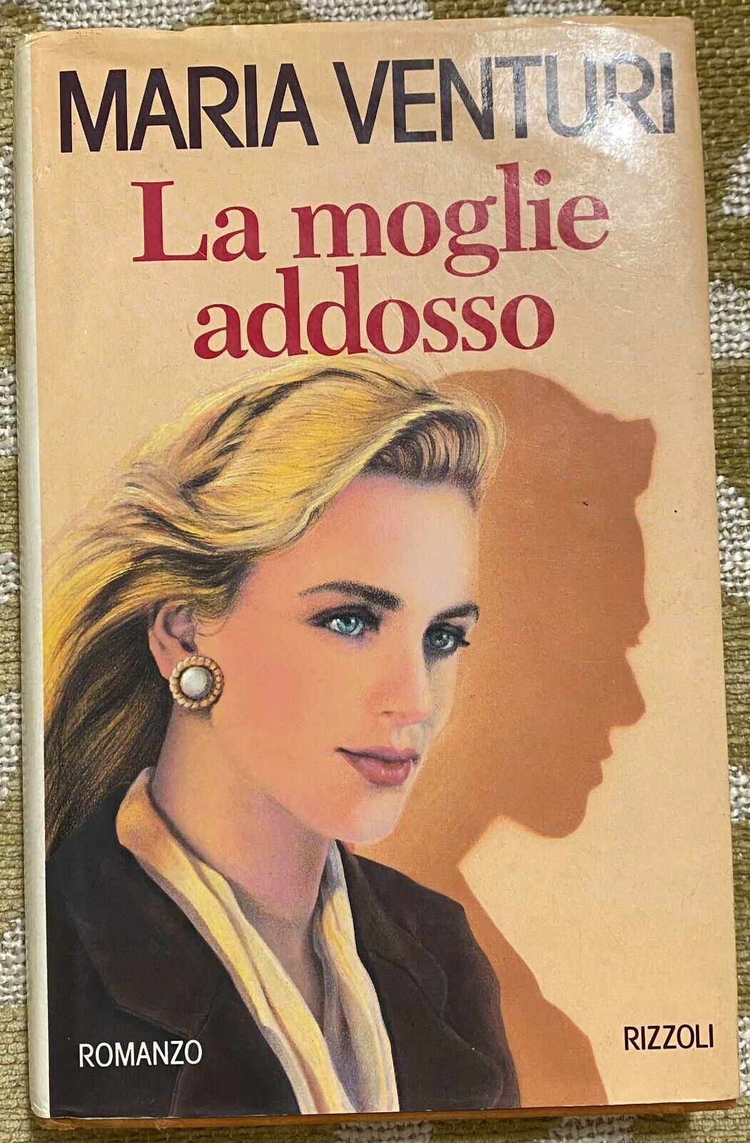 La moglie addosso - Maria Venturi - Rizzoli - 1993 - M