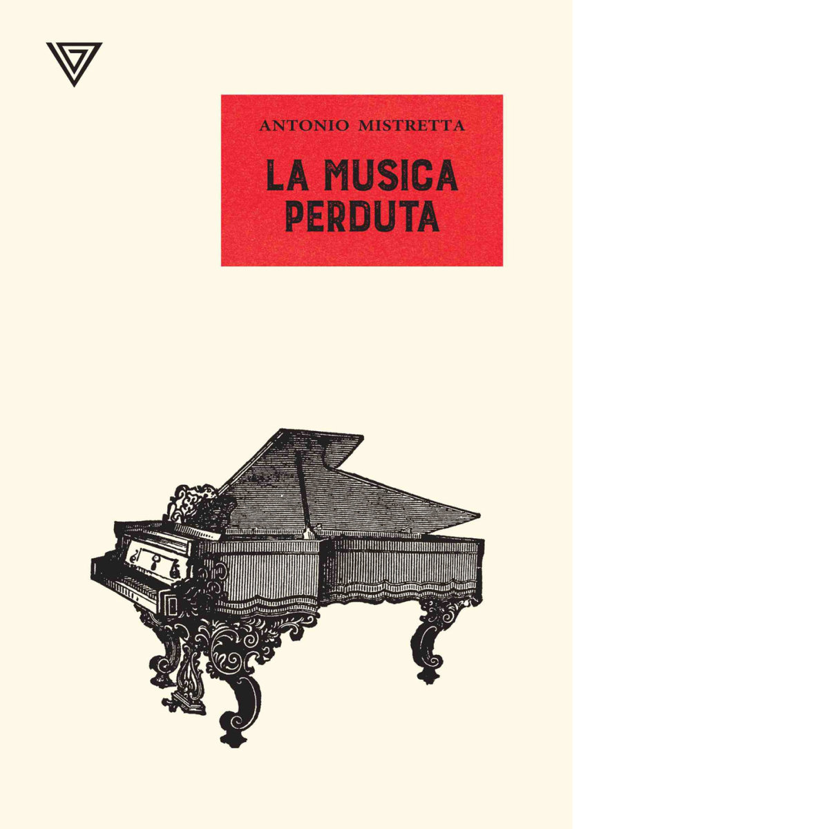 La musica perduta di Antonio Mistretta - Perrone, 2021