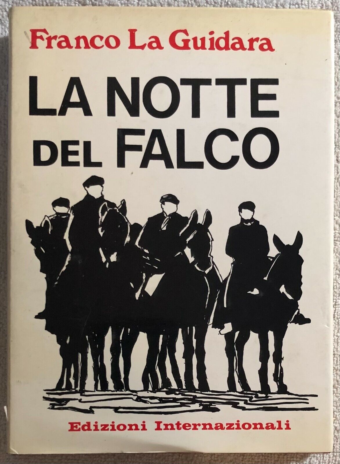 La notte del falco di Franco La Guidara,  1984,  Edizioni Internazionali