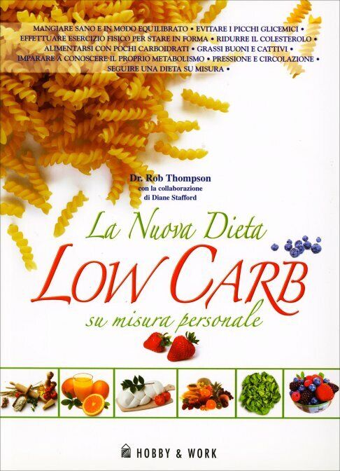 La nuova dieta low carb su misura personale di Rob Thompson, Diane Stafford,  20