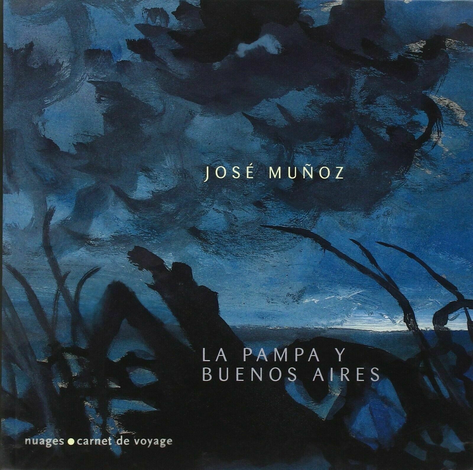 La pampa y Buenos Aires di Jos? Mu?oz,  2006,  Nuages