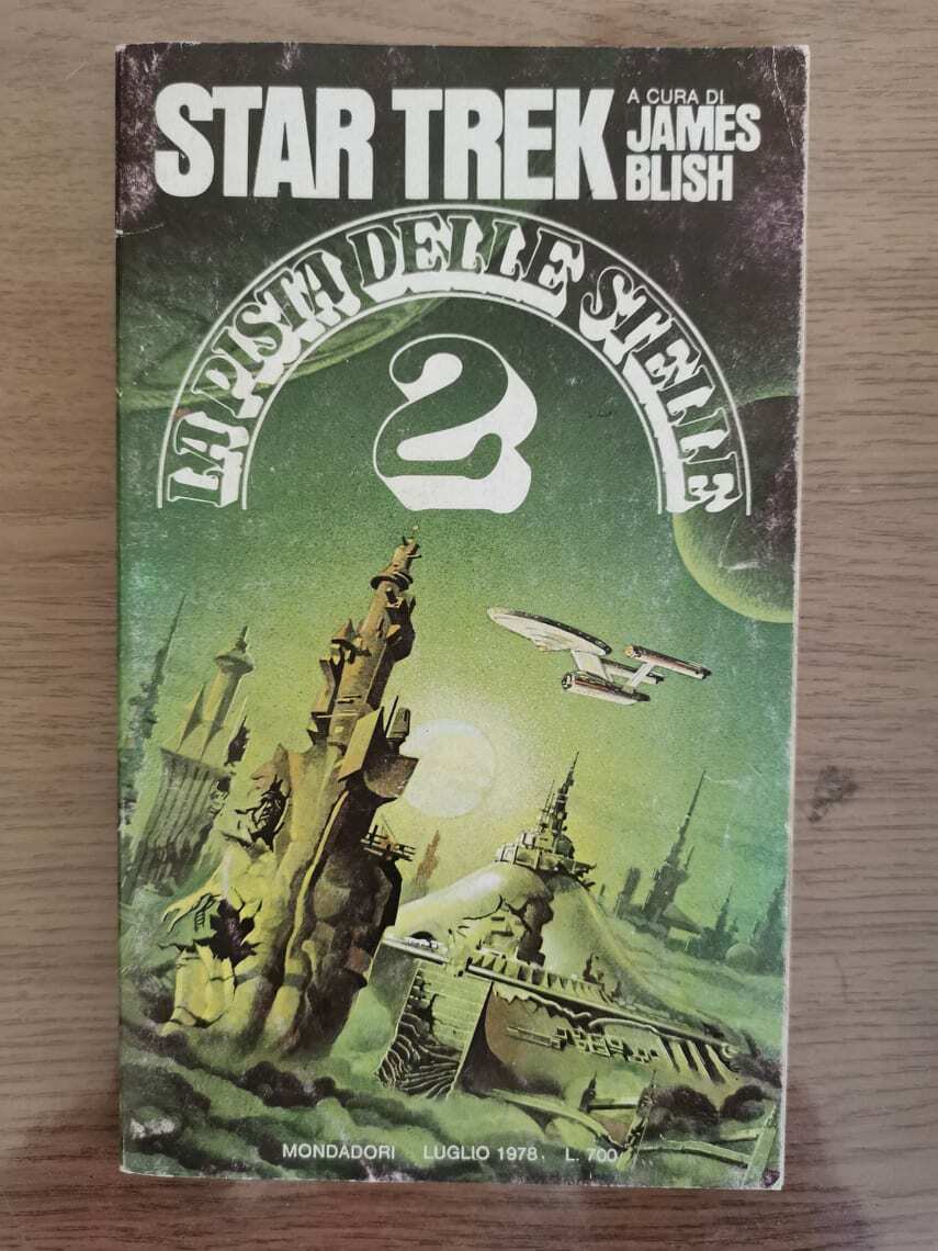 La pista delle stelle 2 - J. Blish - Mondadori - 1978 - AR
