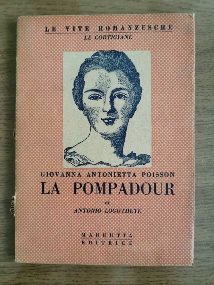 La pompadour - G.A. Poisson - Margutta editrice - 1944 - AR