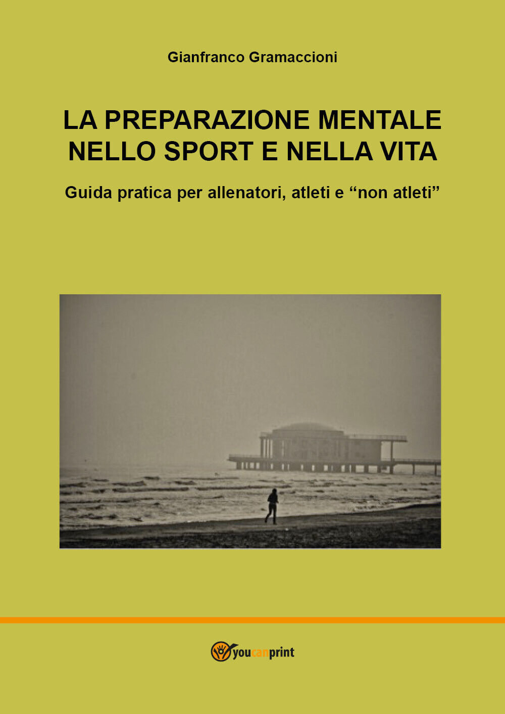 La preparazione mentale nello sport e nella vita di Claudio Robazza, Laura Borto