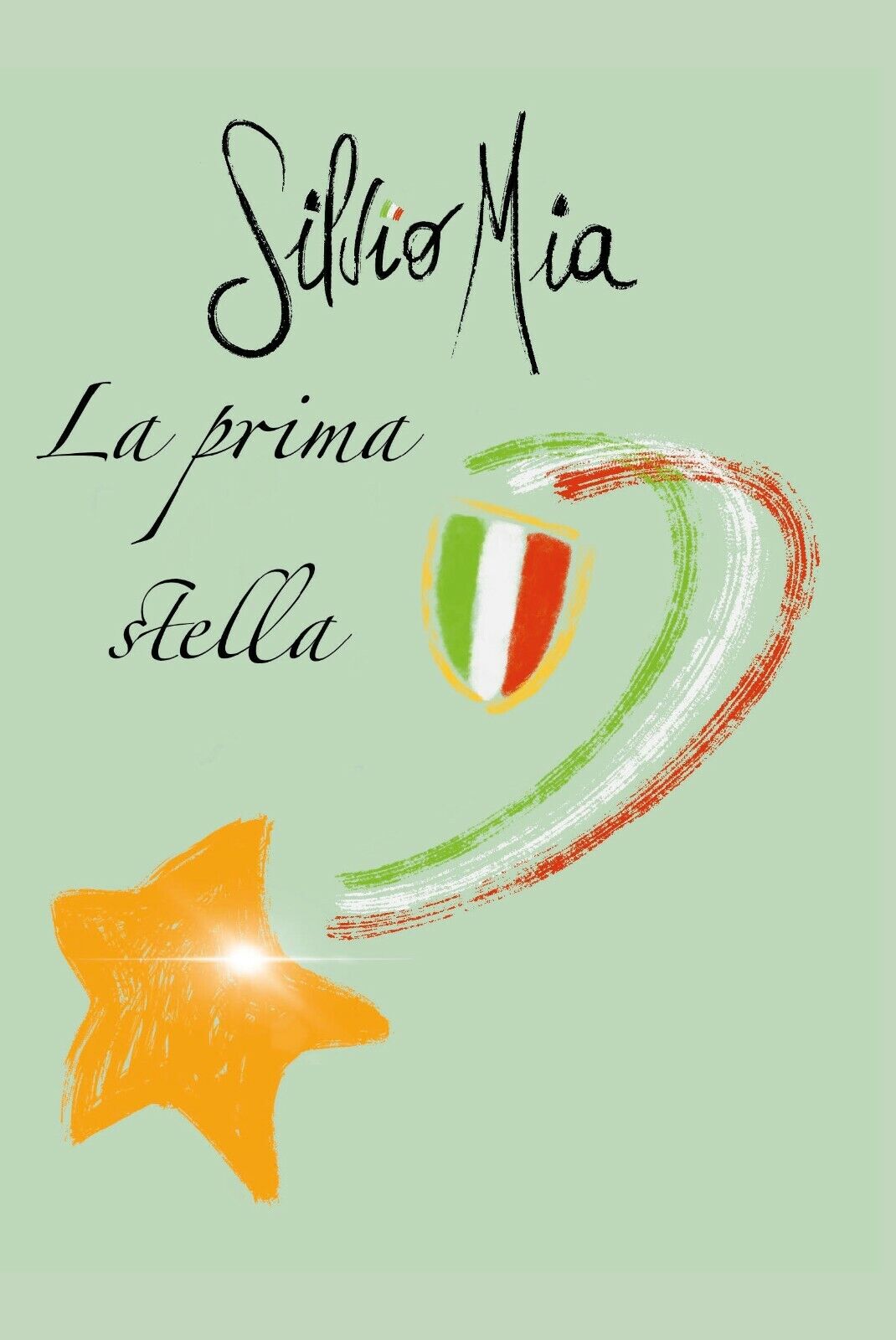 La prima stella - Silvio Mia,  2020,  Youcanprint