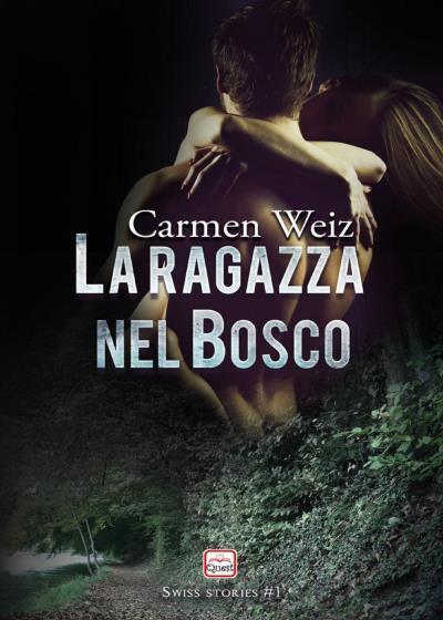 La ragazza nel bosco di Carmen Weiz,  2022,  Youcanprint