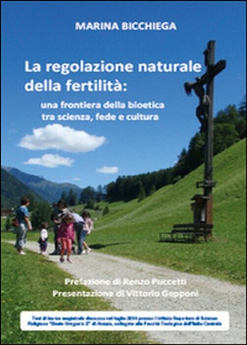La regolazione naturale della fertilit? -  Marina Bicchiega,  2015,  Youcanprint