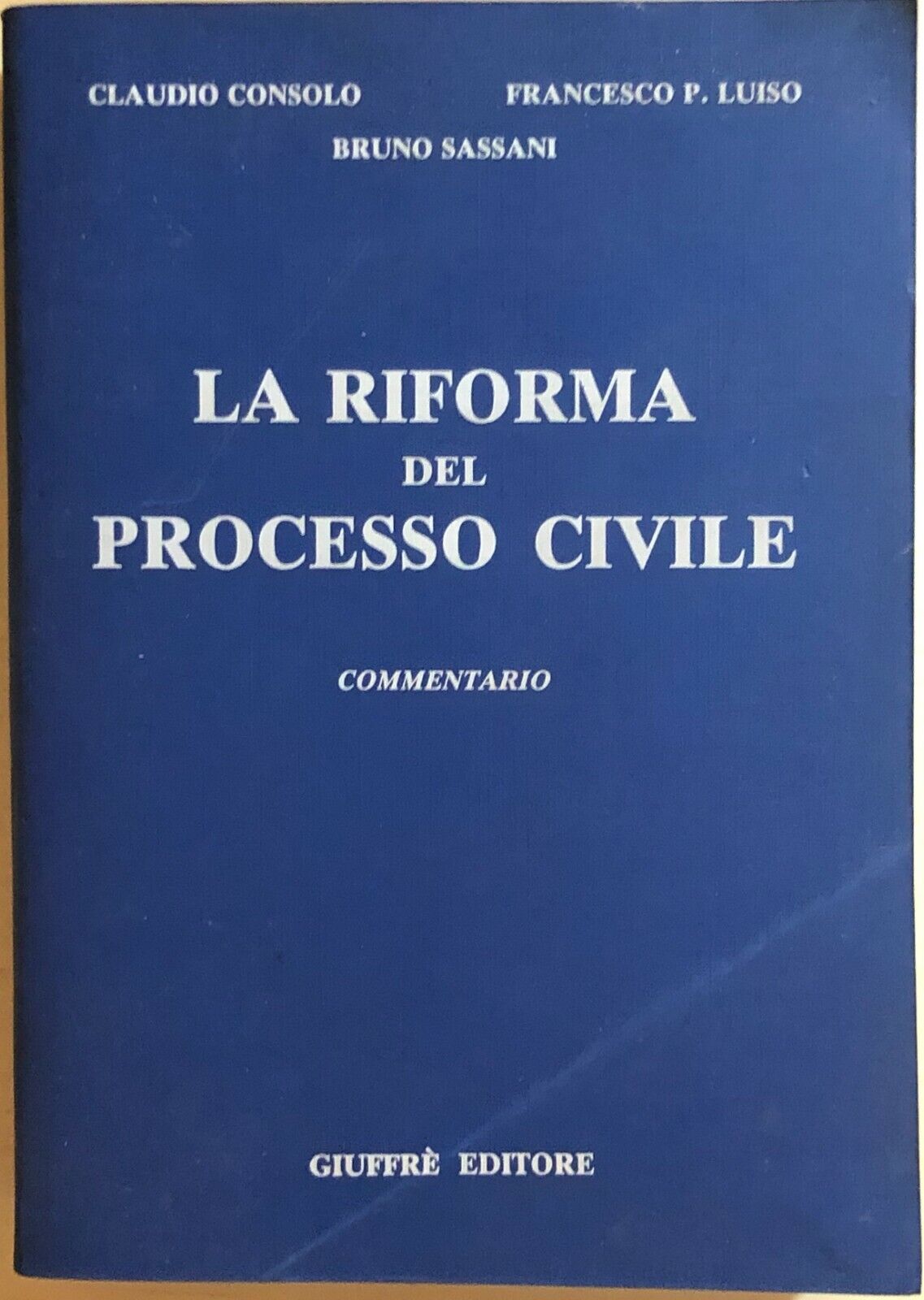La riforma del processo civile di AA.VV., 1991, Giuffr? editore