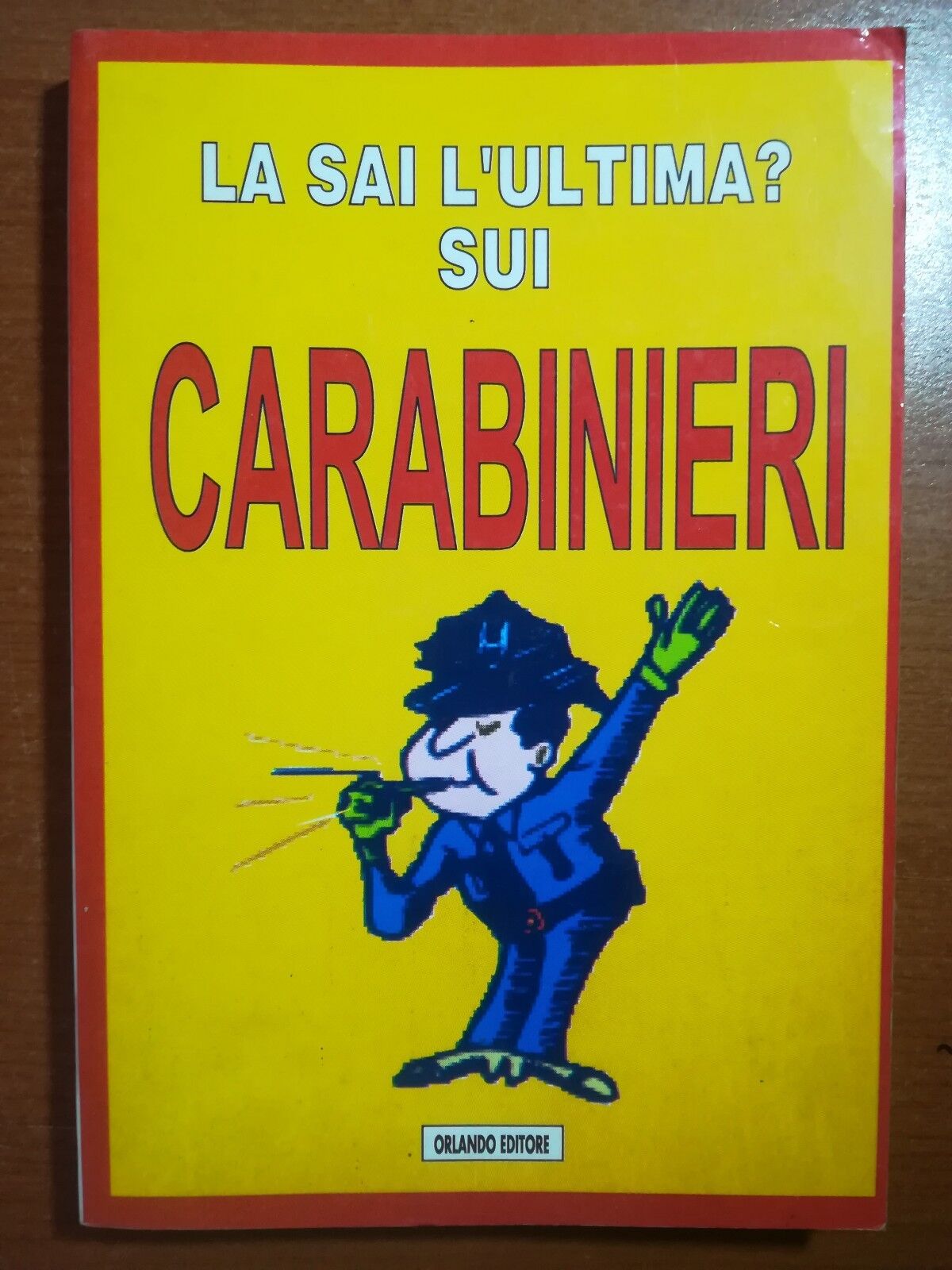 La sai l'ultima ? sui carabinieri - Orlando - .AA.VV. - 1997 - M