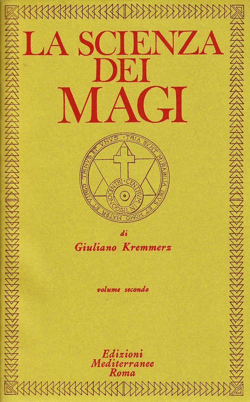 La scienza dei Magi (Vol. 2) - Giuliano Kremmerz - Edizioni Mediterranee, 1983