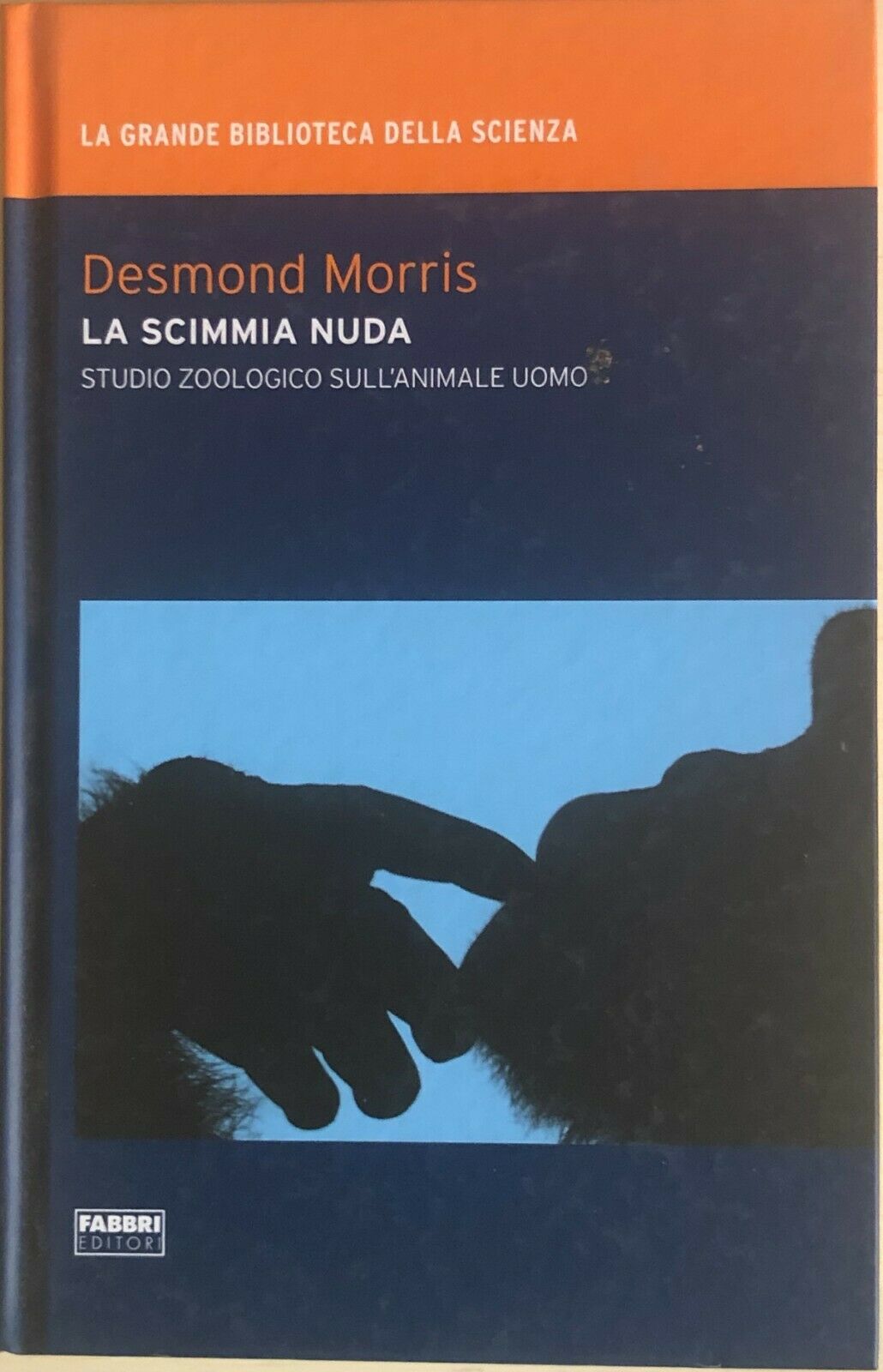 La scimmia nuda di Desmond Norris, 2009, Fabbri editori