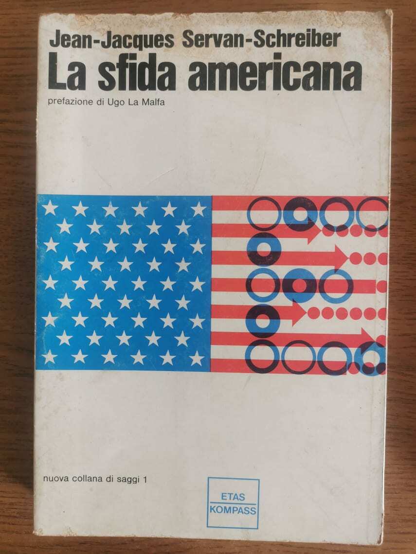 La sfida americana - J. Jacques, S. Schreiber - Etas Kompass - 1968 - AR 