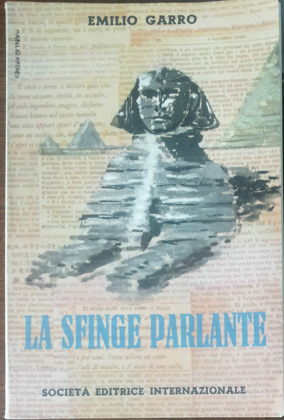 La sfinge parlante - Emilio Garro - Societ? editrice internazionale,1955 - A