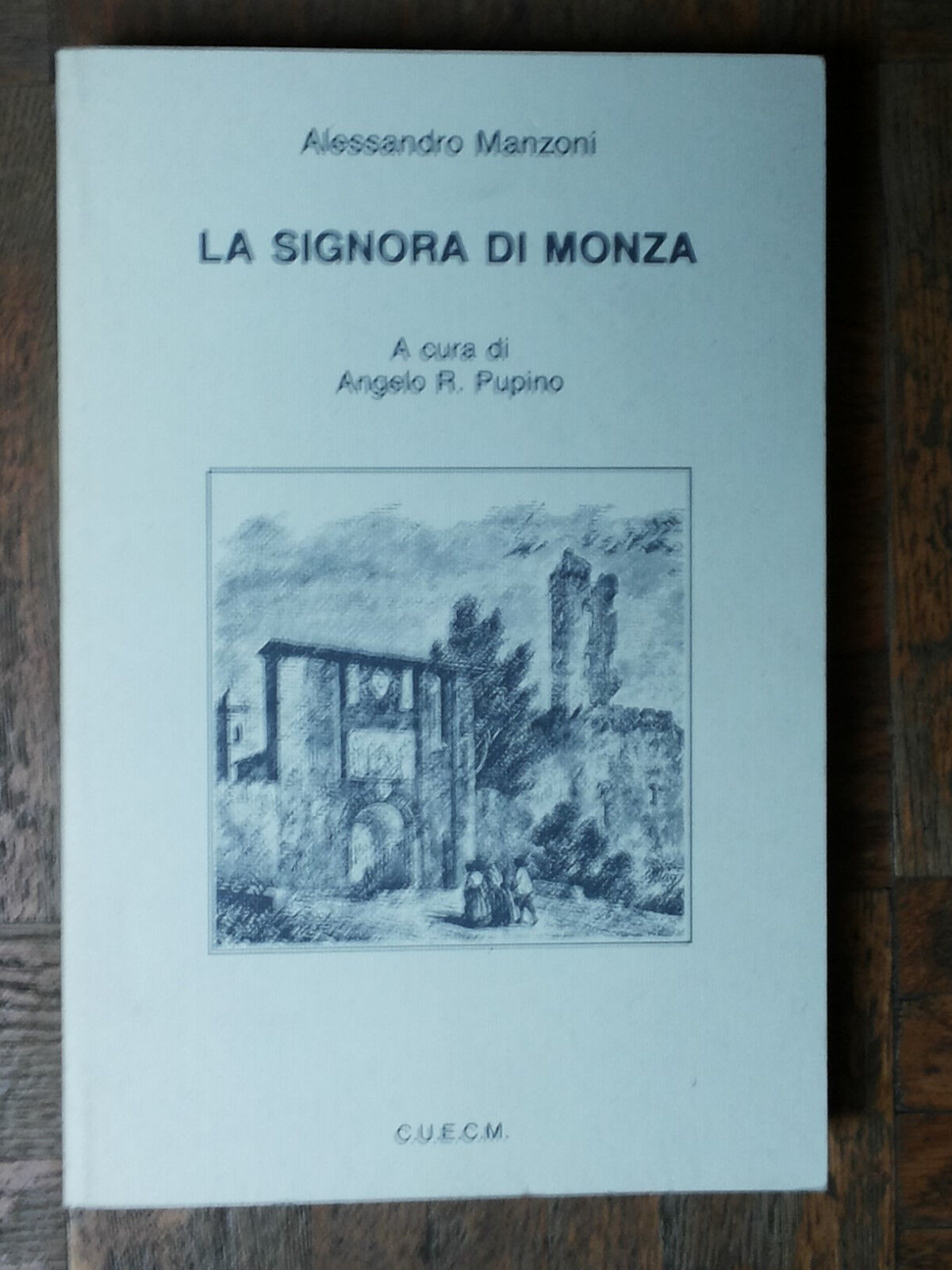 La signora di Monza - Manzoni - CUECM,1992 - R