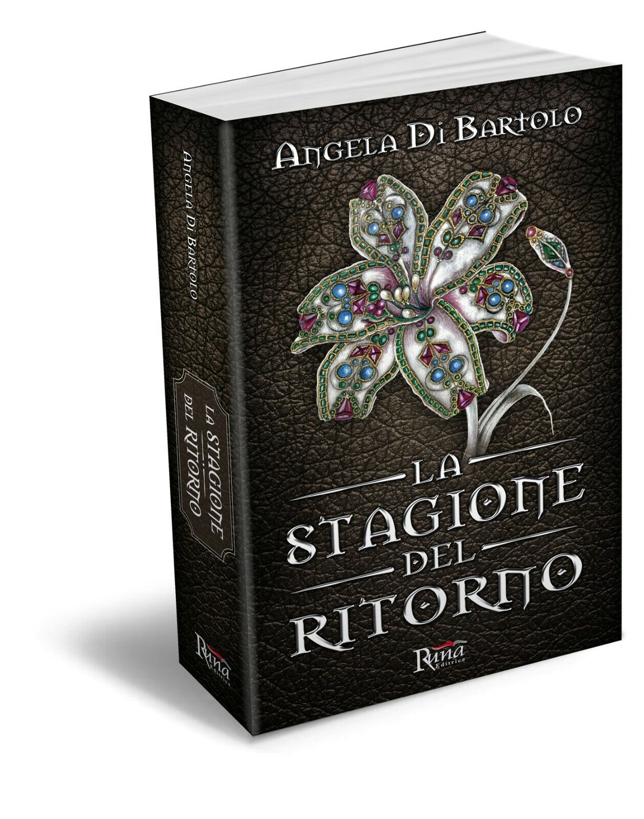 La stagione del ritorno di Angela Di Bartolo,  2015,  Runa Editrice
