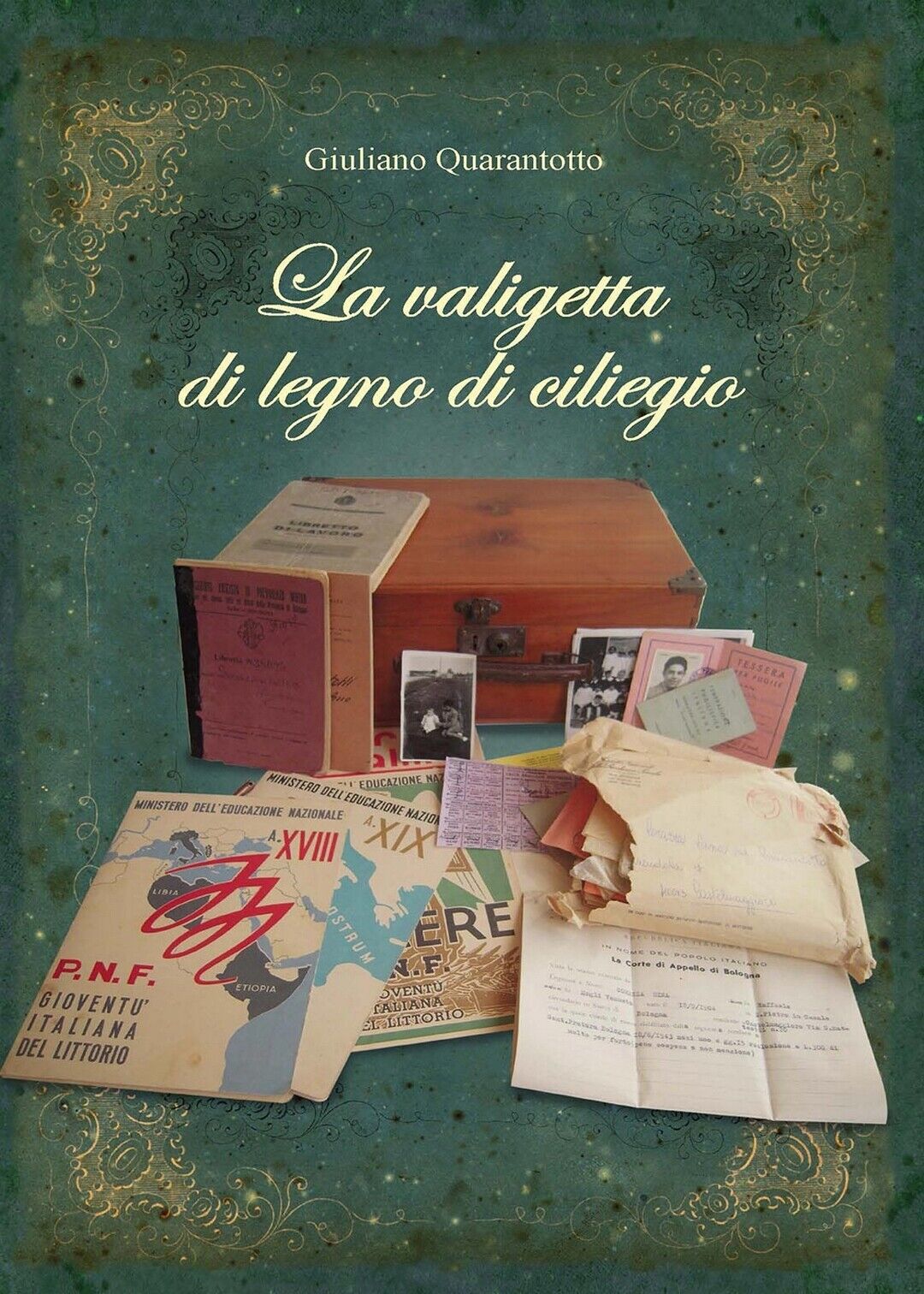 La valigetta di legno di ciliegio  di Giuliano Quarantotto,  2017,  Youcanprint