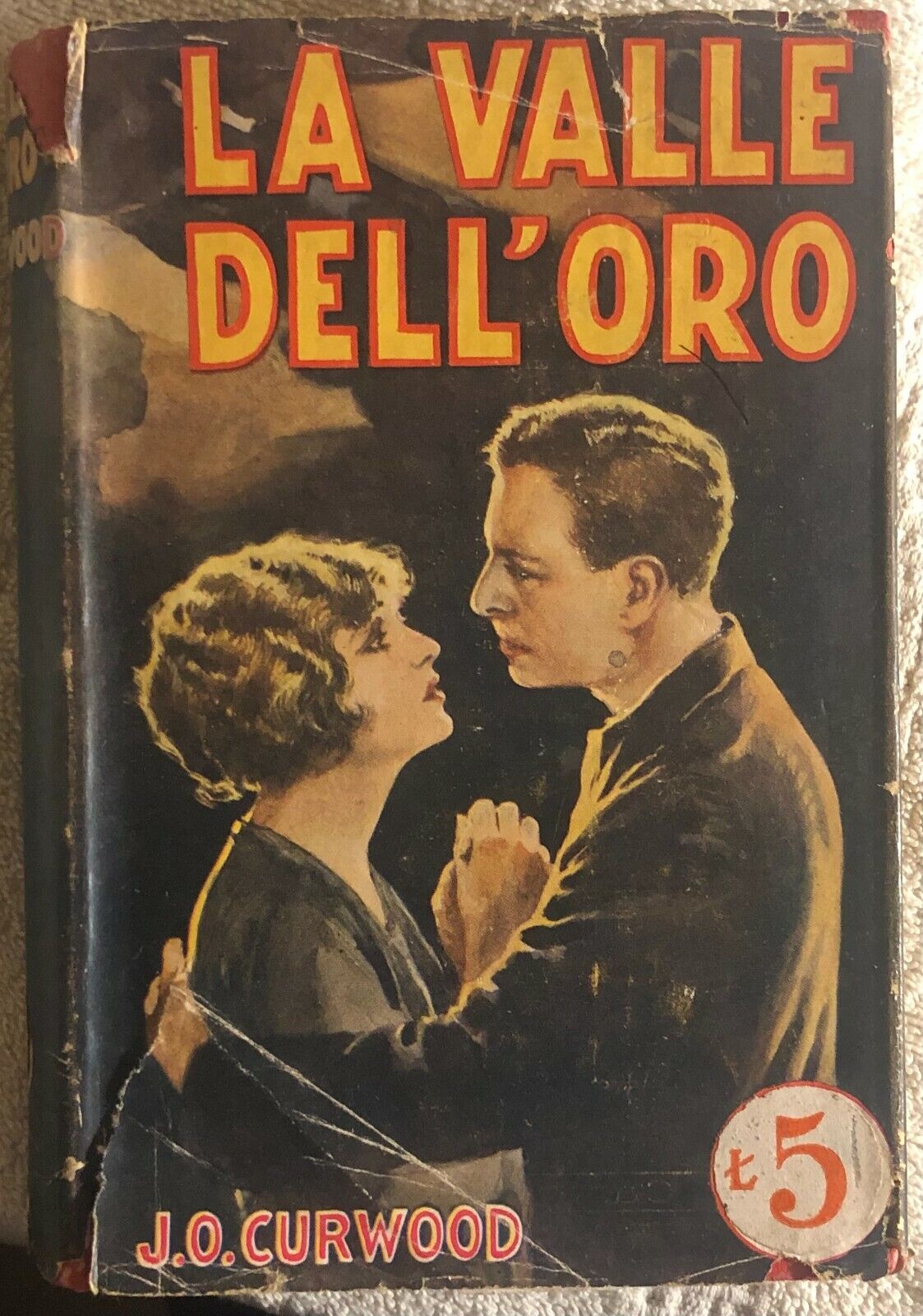 La valle delL'oro di J.o. Curwood,  1932,  Sonzogno