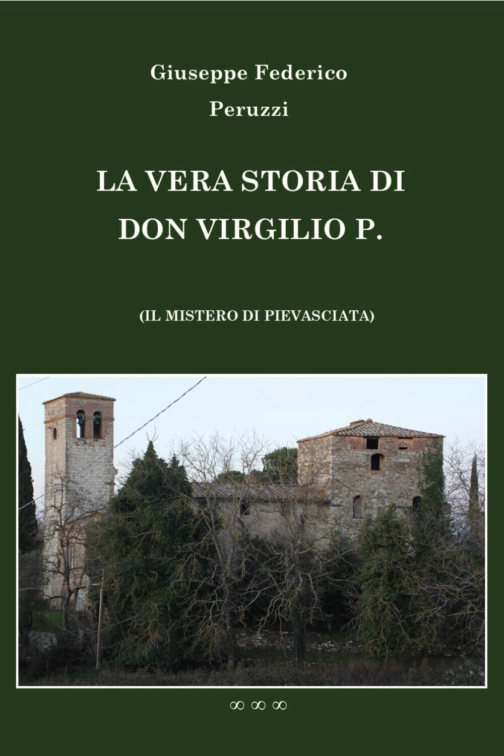 La vera storia di don Virgilio P. di Giuseppe Federico Peruzzi,  2020,  Youcanpr