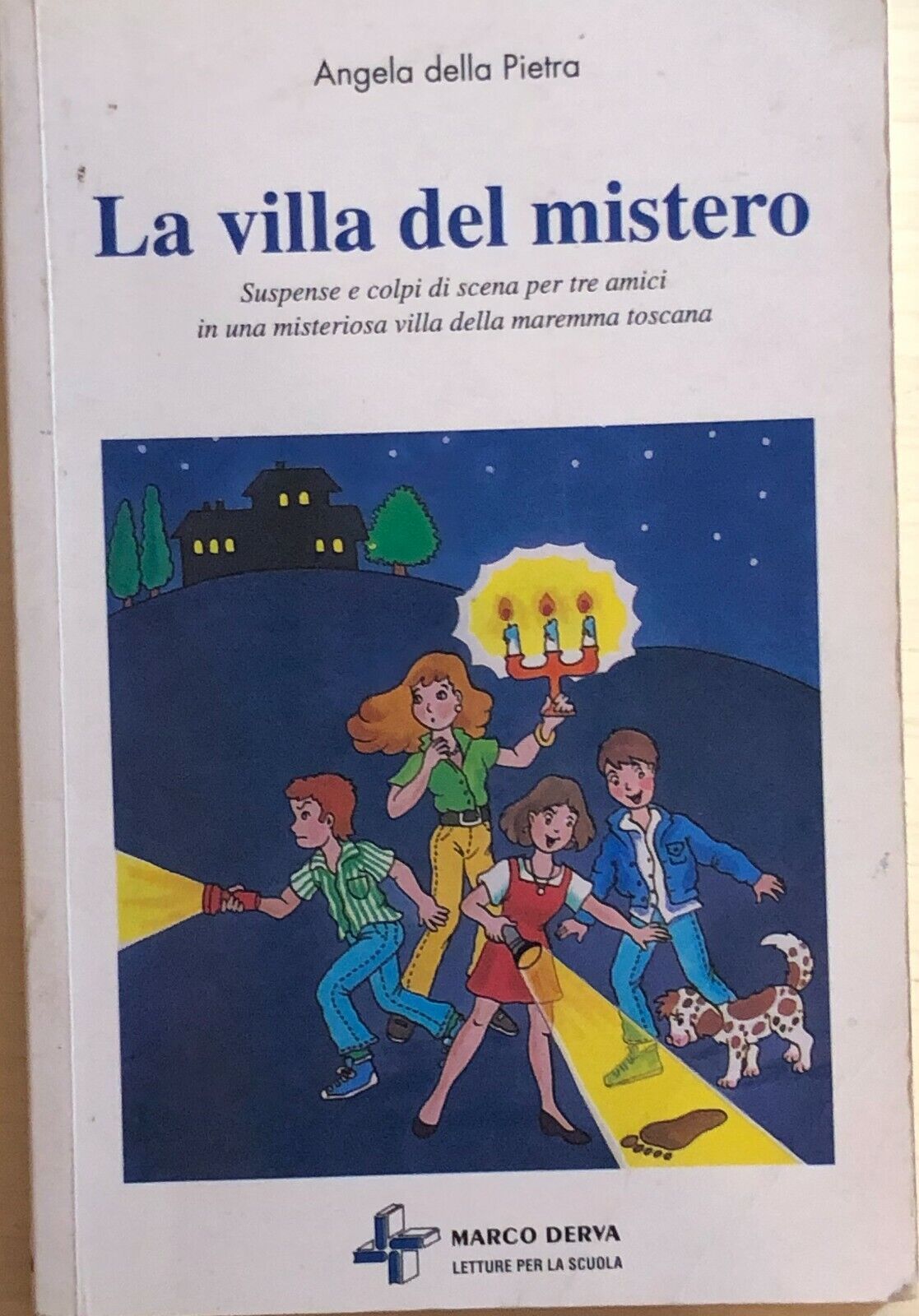 La villa del mistero di Angela Della Pietra, 1998, Marco Derva Editore