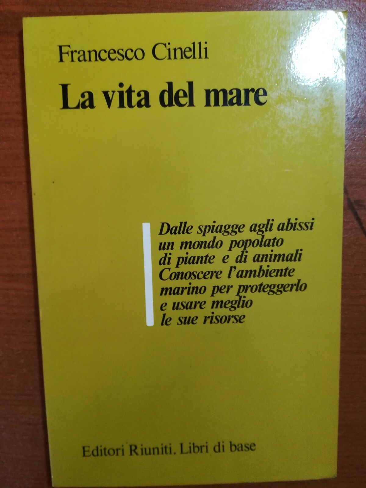 La vita del mare - Francesco Cinelli - Editori Riuniti - 1982 - M