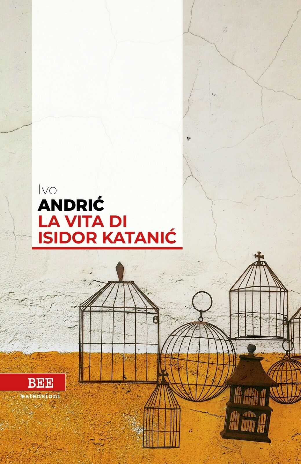 La vita di Isidor Katanic  di Ivo Andric,  Bottega Errante Edizioni