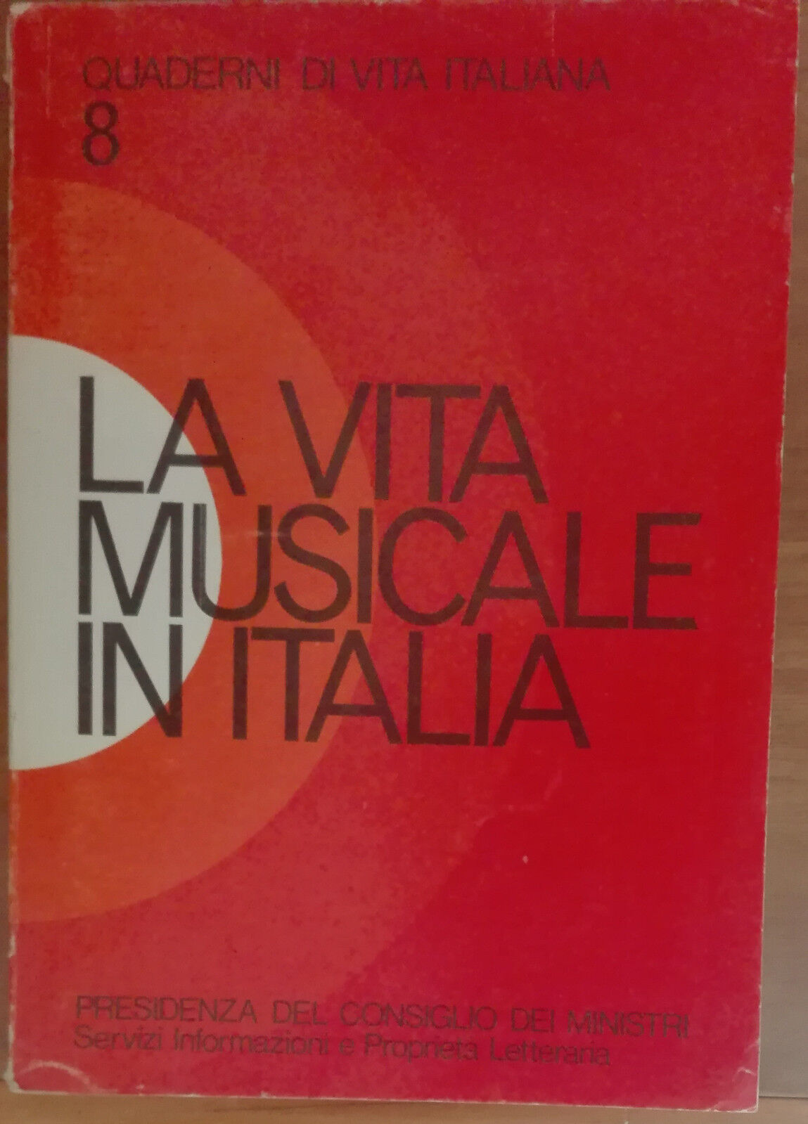 La vita musicale in Italia - AA.VV. - Istituto Poligrafico dello Stato,1974 - A