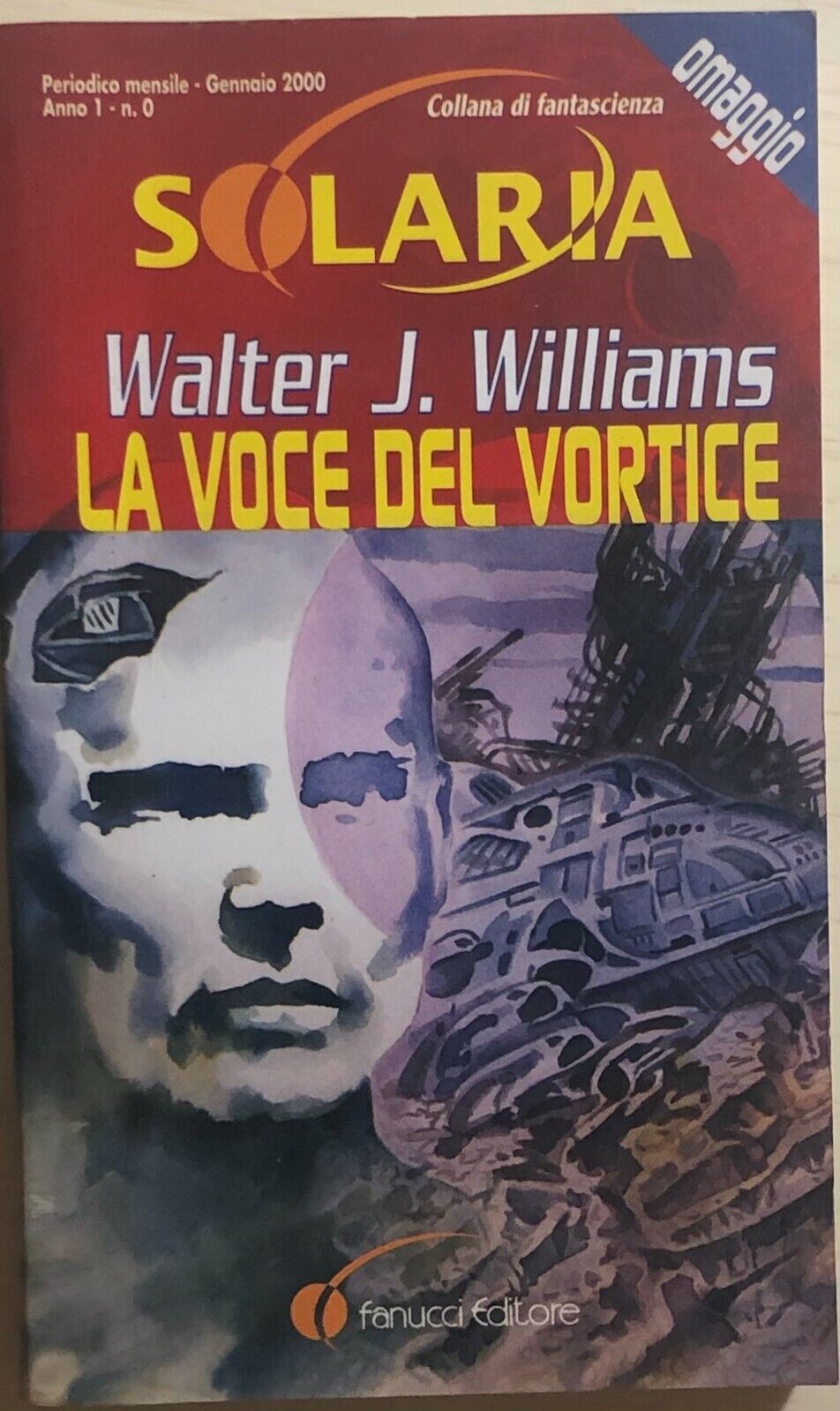 La voce del vortice di Walter J. Williams, 1999, Fanucci Editore