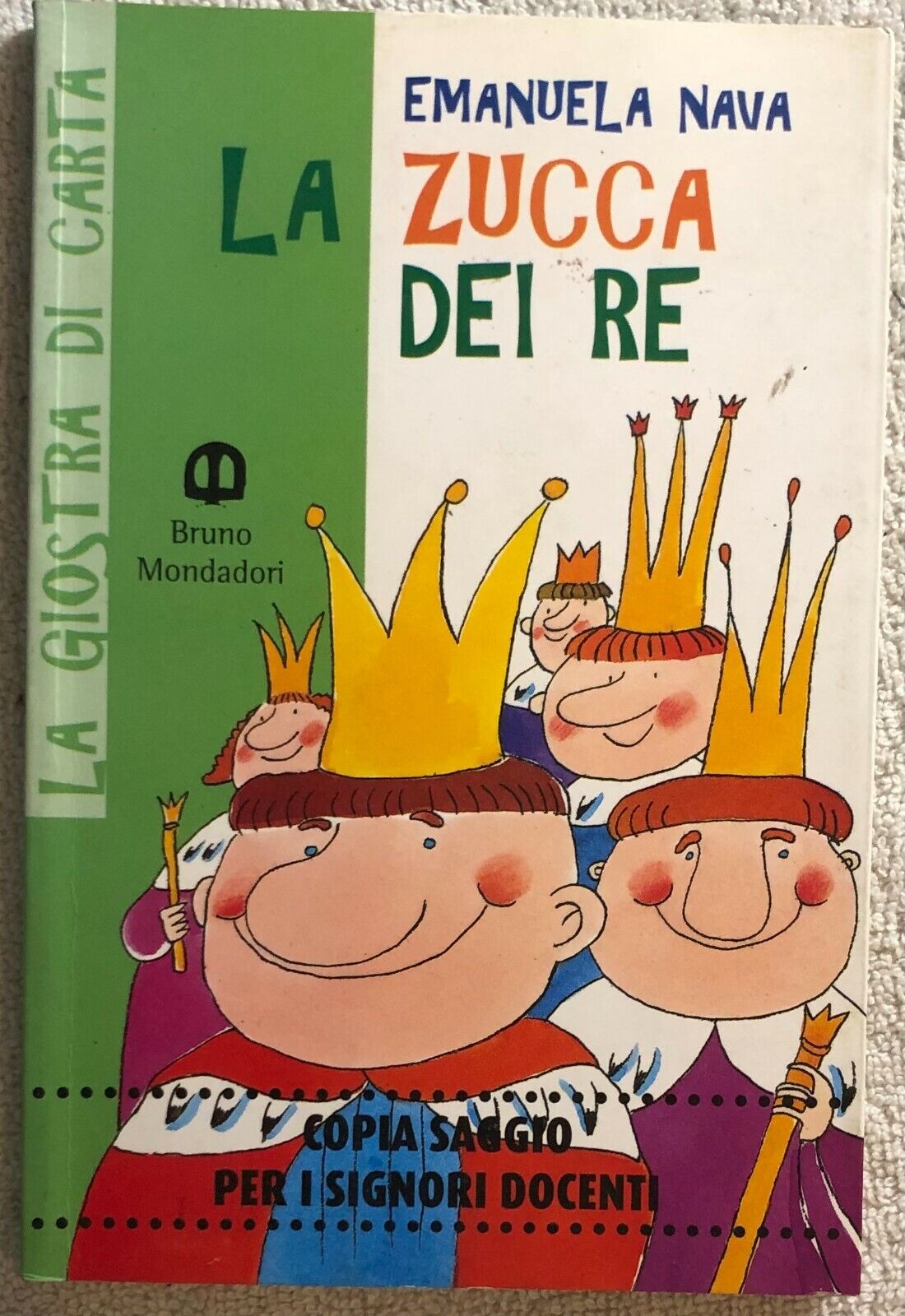 La zucca dei re di Emanuela Nava,  1998,  Scolastiche Bruno Mondadori