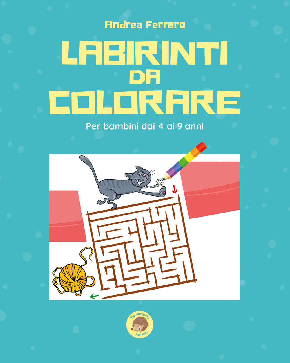 Labirinti da colorare. Ediz. illustrata di Andrea Ferraro,  2021,  Youcanprint