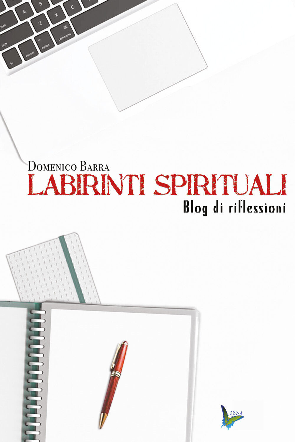 Labirinti spirituali  di Domenico Barra,  2020,  Youcanprint