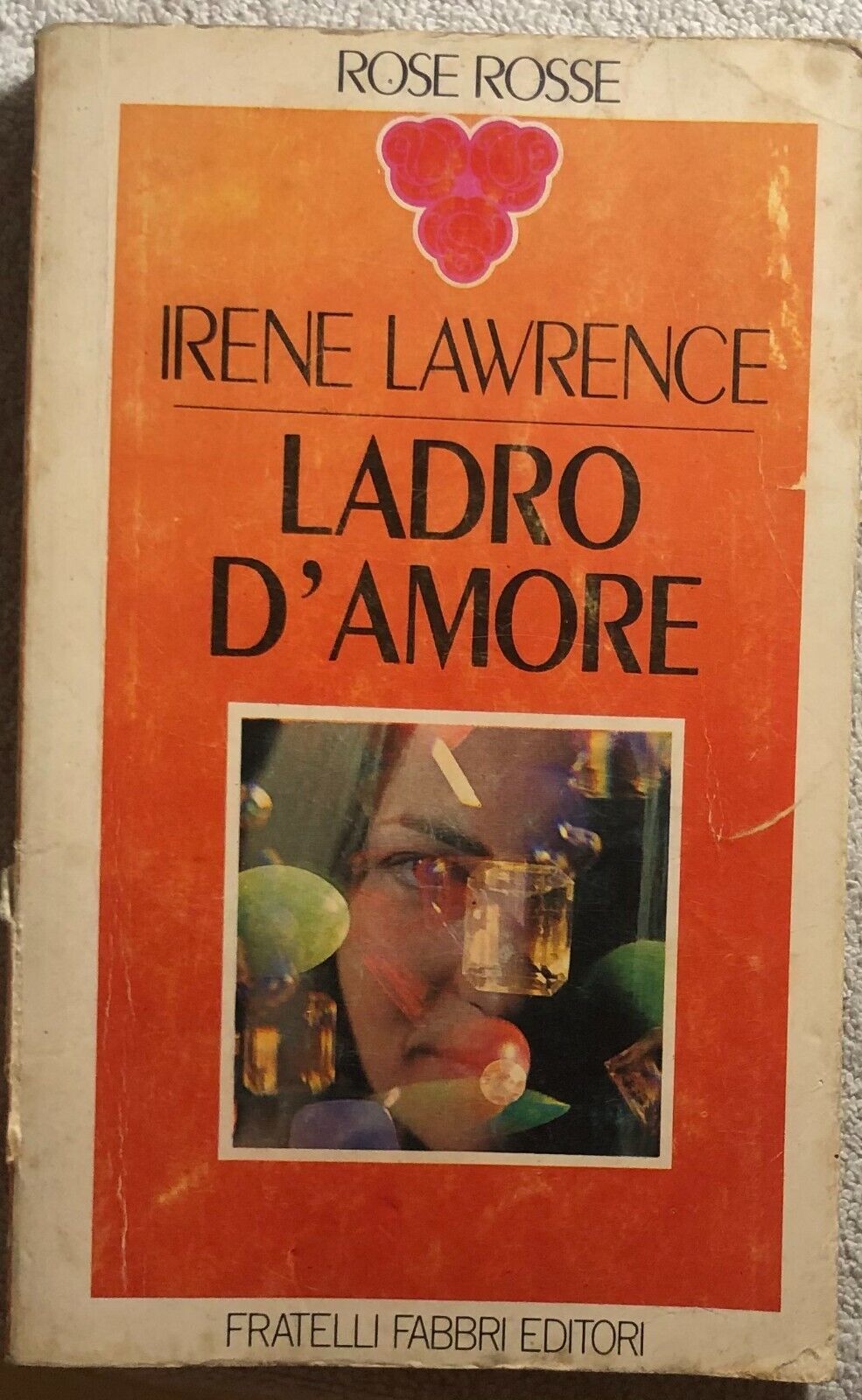 Ladro d'amore di Irene Lawrence,  1974,  Fratelli Fabbri Editori
