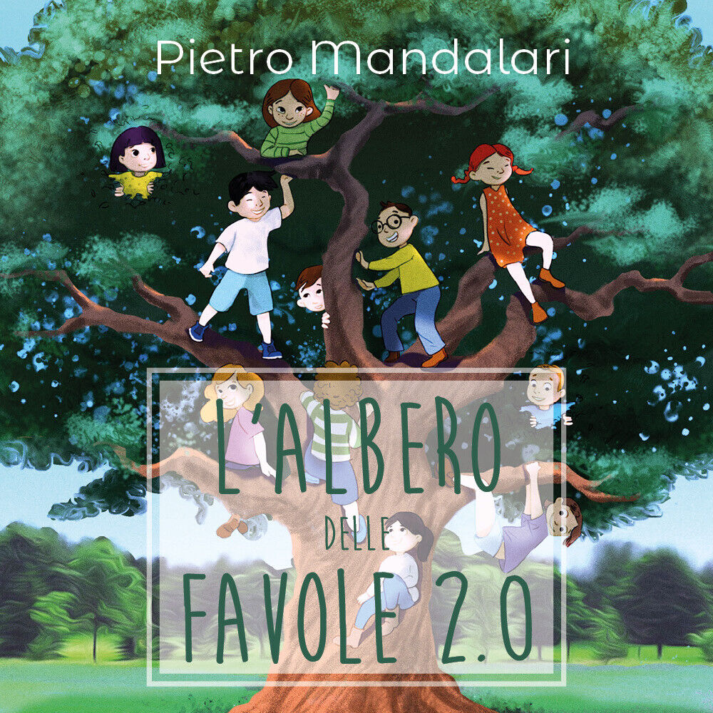  L'albero delle favole 2.0 - Pietro Mandalari,  2020,  Youcanprint