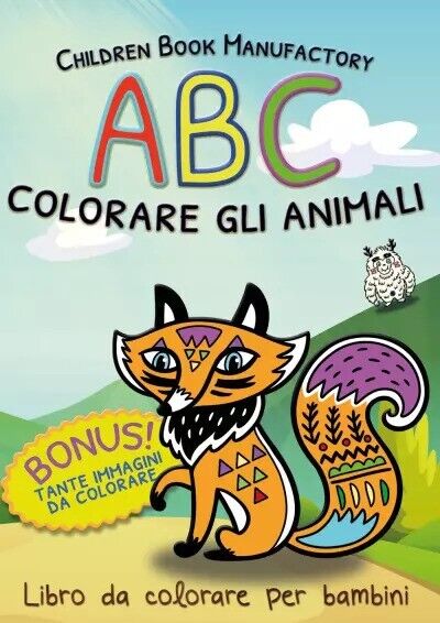L'alfabeto da colorare gli animali. Libro da colorare per bambini  di Book Manuf