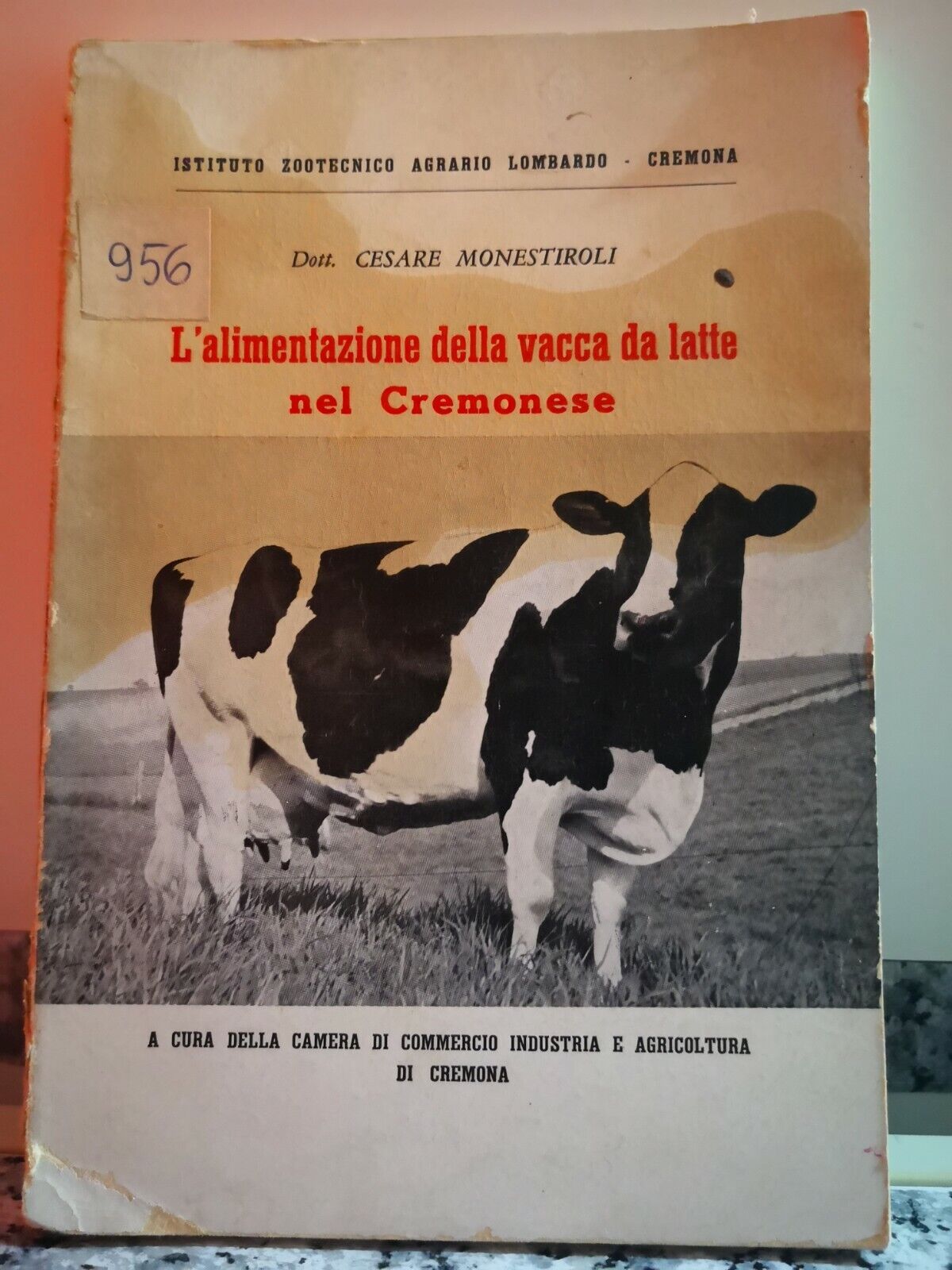 L'alimentazione della vacca da latte nel cremonese di Cesare Monestiroli, 1959 F