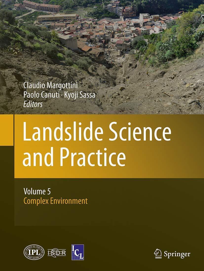 Landslide Science and Practice: Volume 5 - Claudio Margottini - Springer, 2016