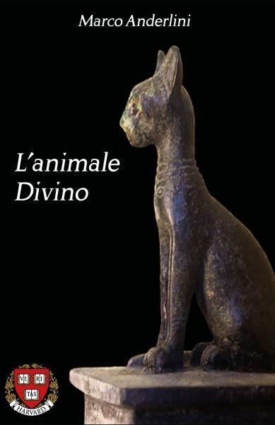 L'animale Divino The animals divines di Marco Anderlini,  2022,  Youcanprint